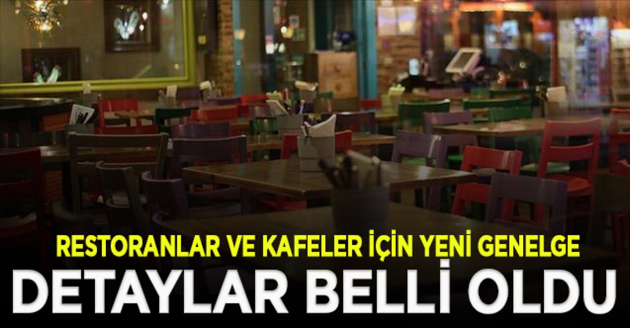 İçişleri Bakanlığı'ndan restoranlar ve kafeler için genelge!