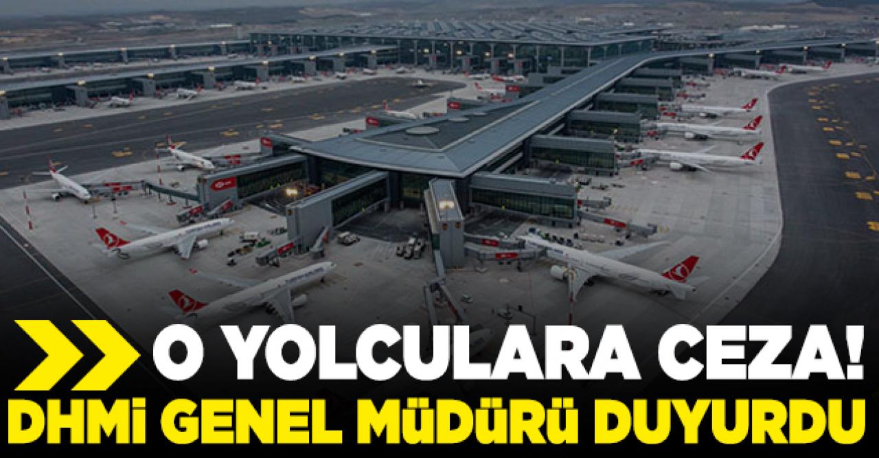 Uçuşlarda kurallara uymayan yolculara yaptırımlar var