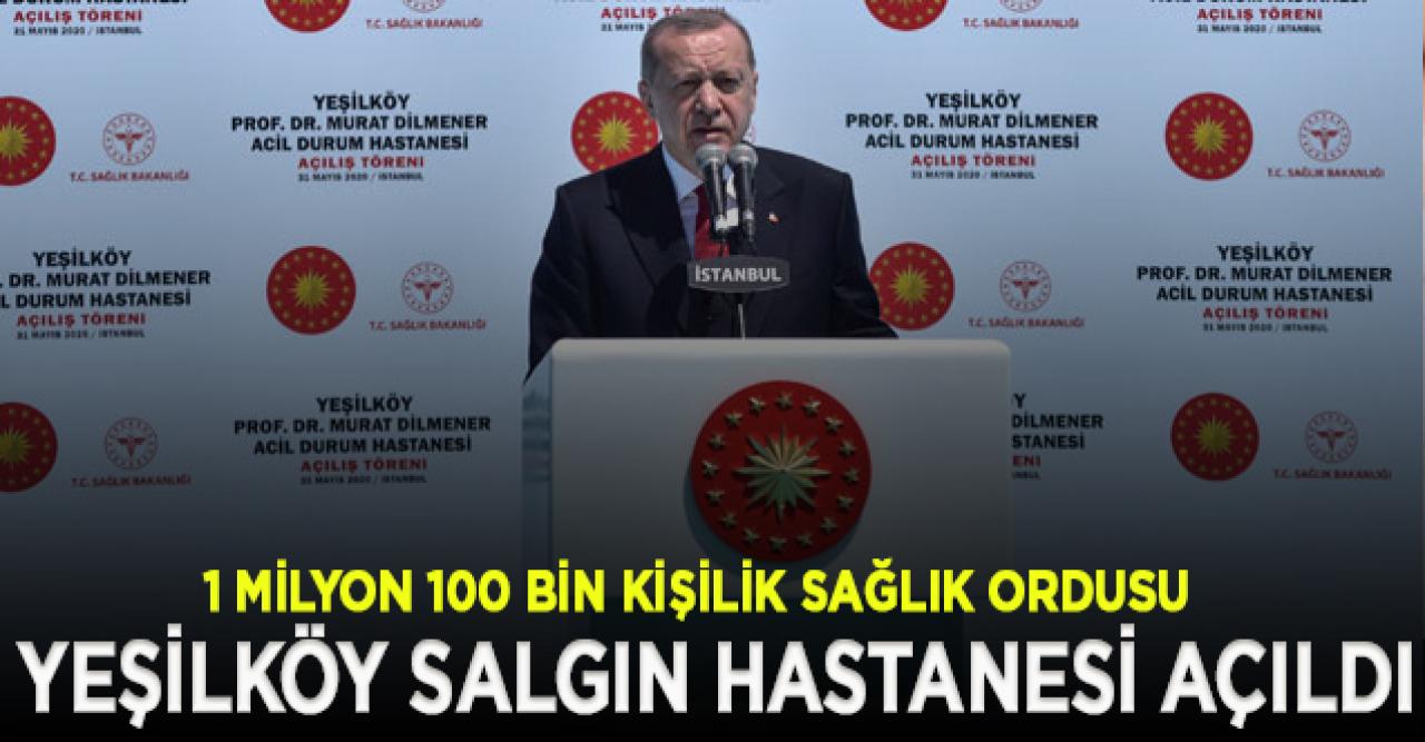 Yeşilköy Salgın Hastanesi Açıldı!