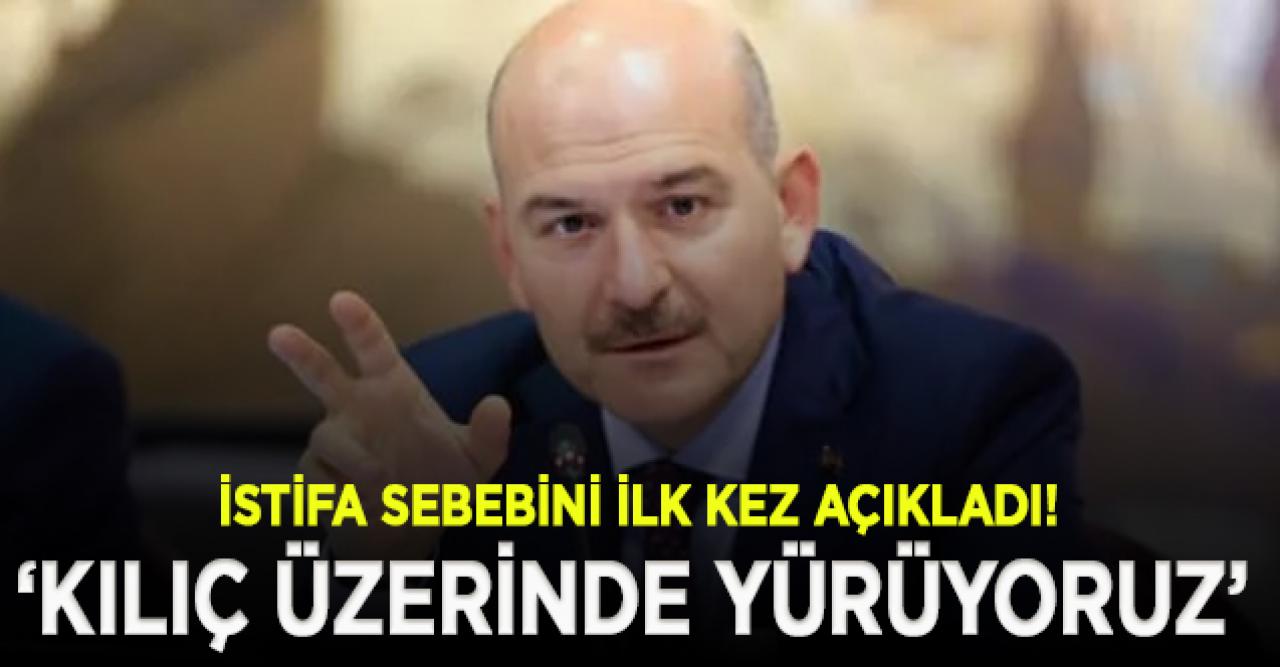 Soylu ilk kez açıkladı: 12 Nisan'da neden istifa etti?