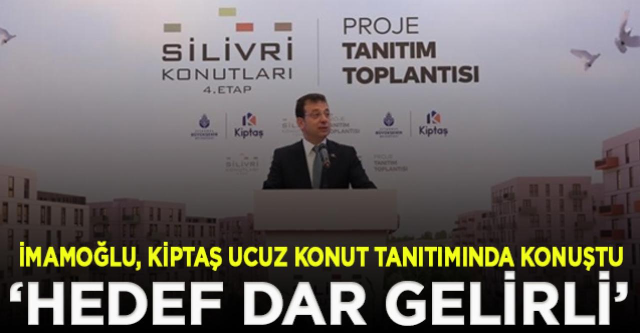 İmamoğlu Kiptaş ucuz konut tanıtımına katıldı: Hedef sağlık çalışanı ve dar gelirli