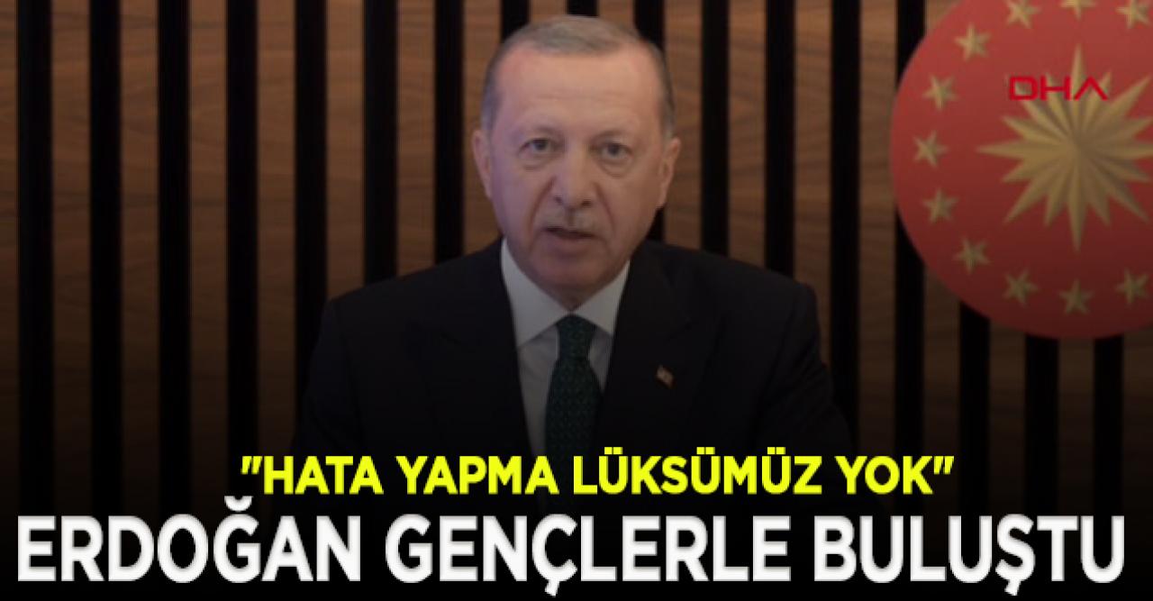 Cumhurbaşkanı Erdoğan gençlerle buluştu