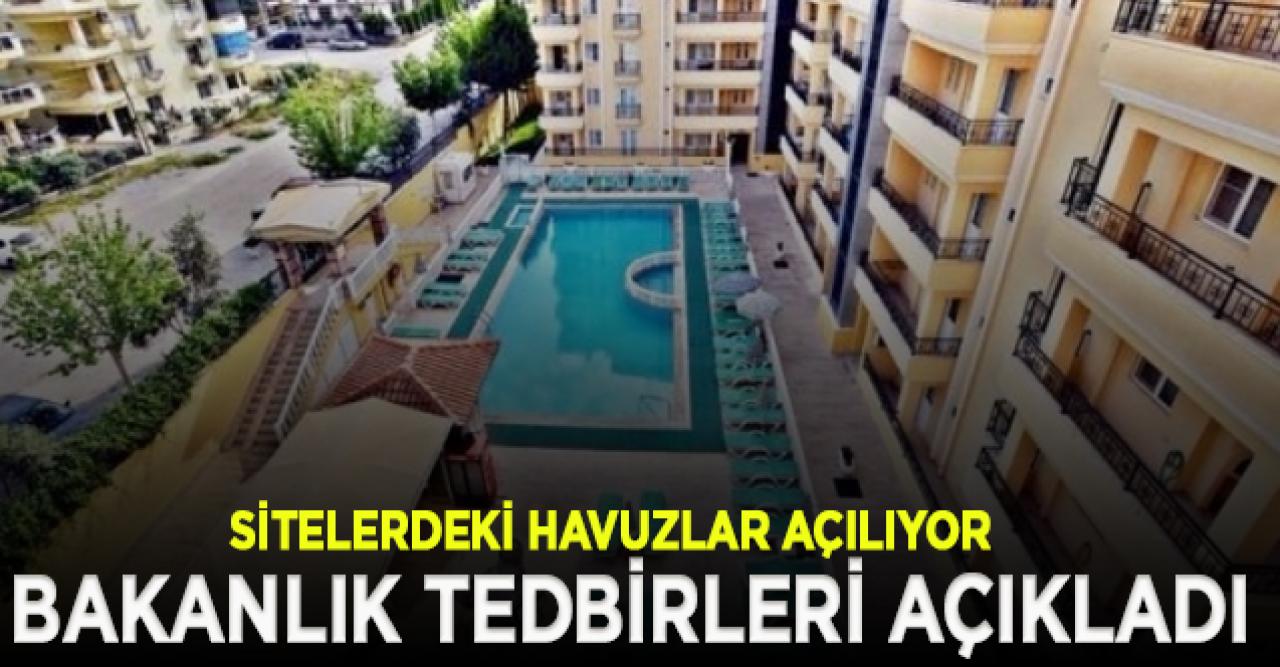 Sitelerdeki yüzme havuzları açılıyor! İşte alınacak önlemler