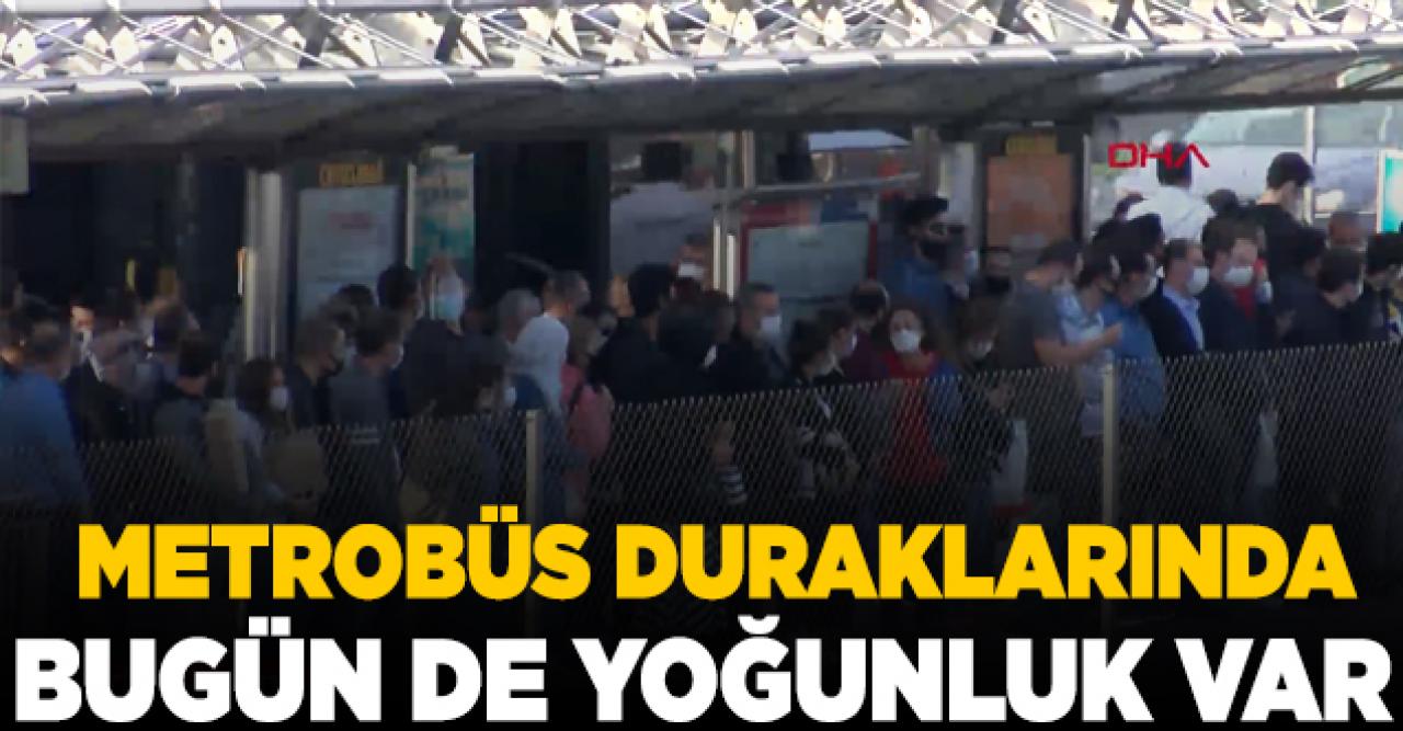 Metrobüs duraklarında yoğunluk devam etti