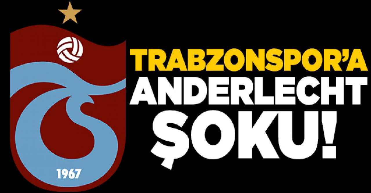 Trabzonspor'a Anderlecht şoku!