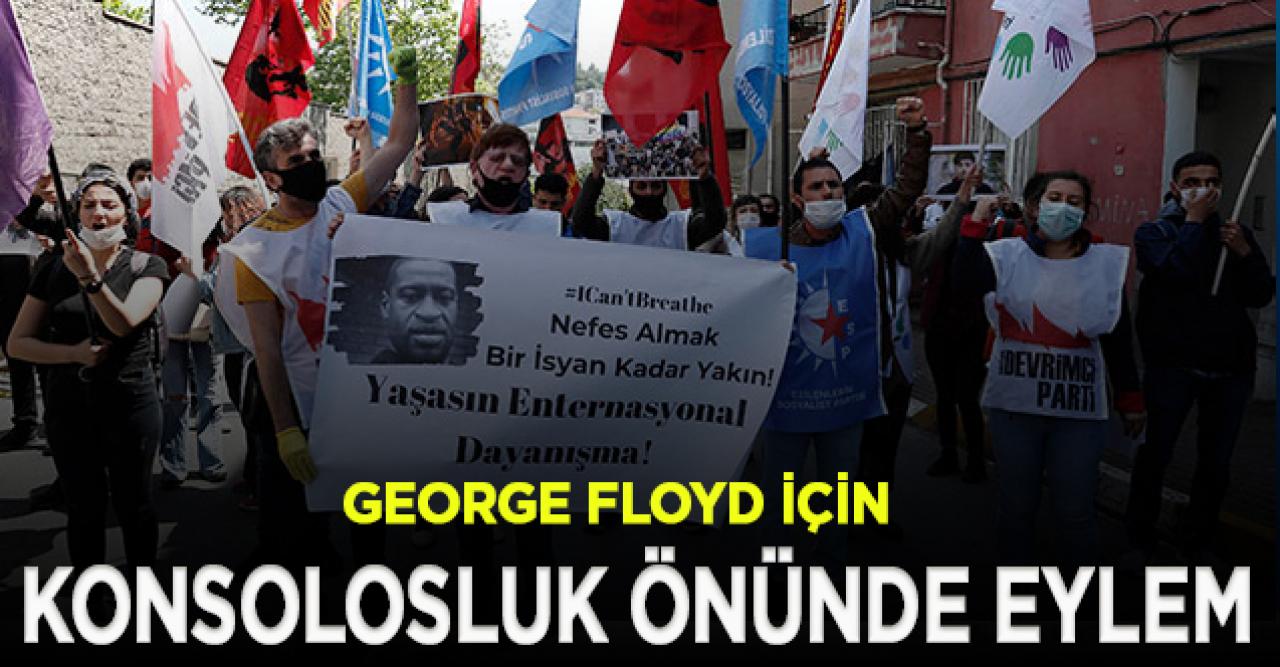 George Floyd için ABD Başkonsolosluğu önünde eylem