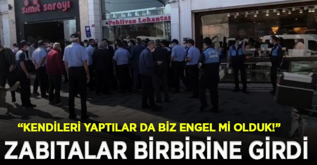 İstiklal'de Beyoğlu ve İBB zabıtaları arasında gerginlik