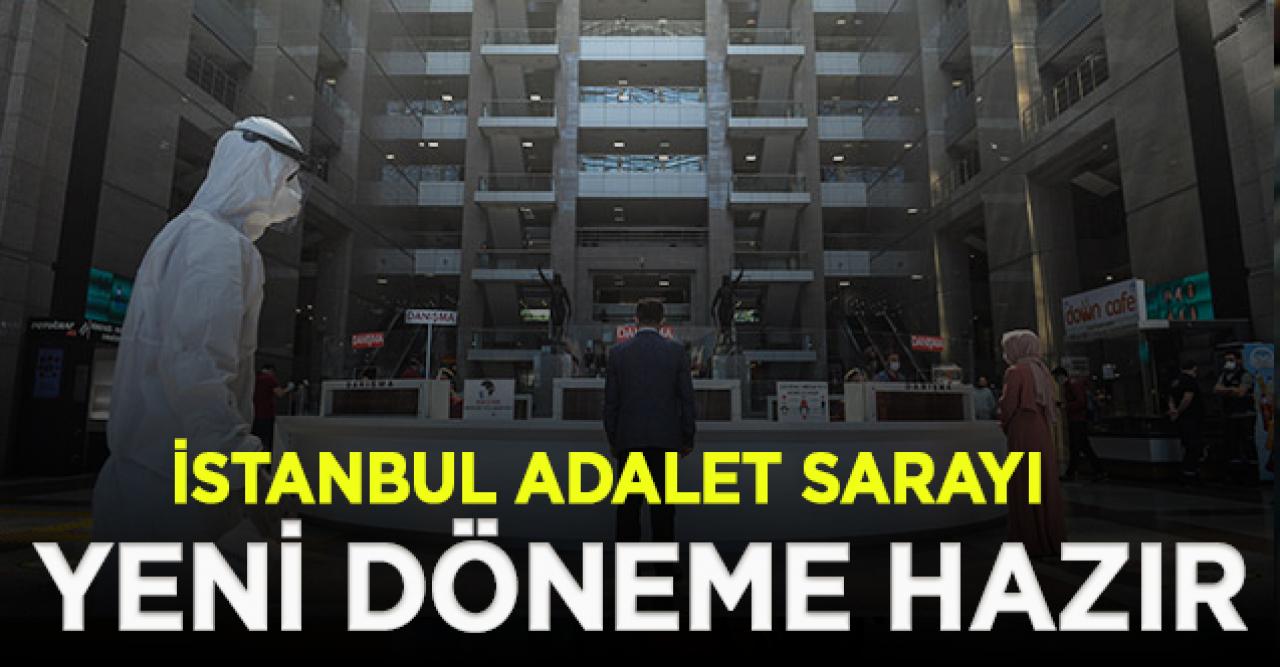 İstanbul Adalet Sarayı yeni döneme hazır