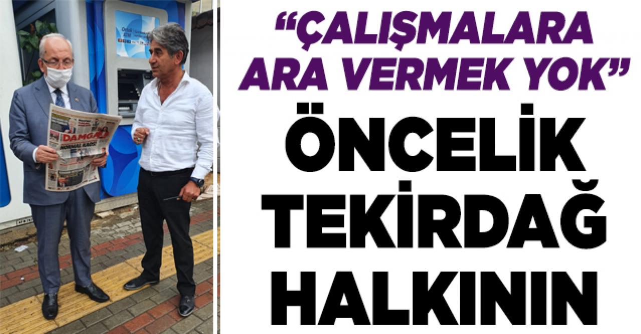 Çalışmalara ara vermek yok