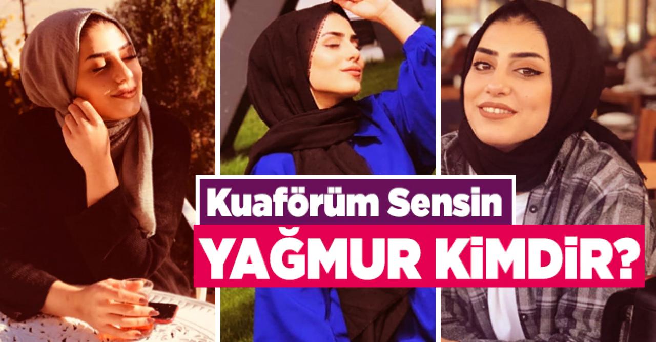 Kuaförüm Sensin Yağmur Yıldız kimdir? Instagram hesabı