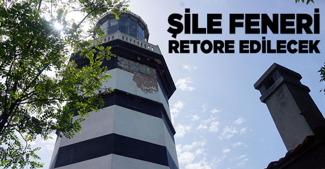 Şile Feneri restore edilecek