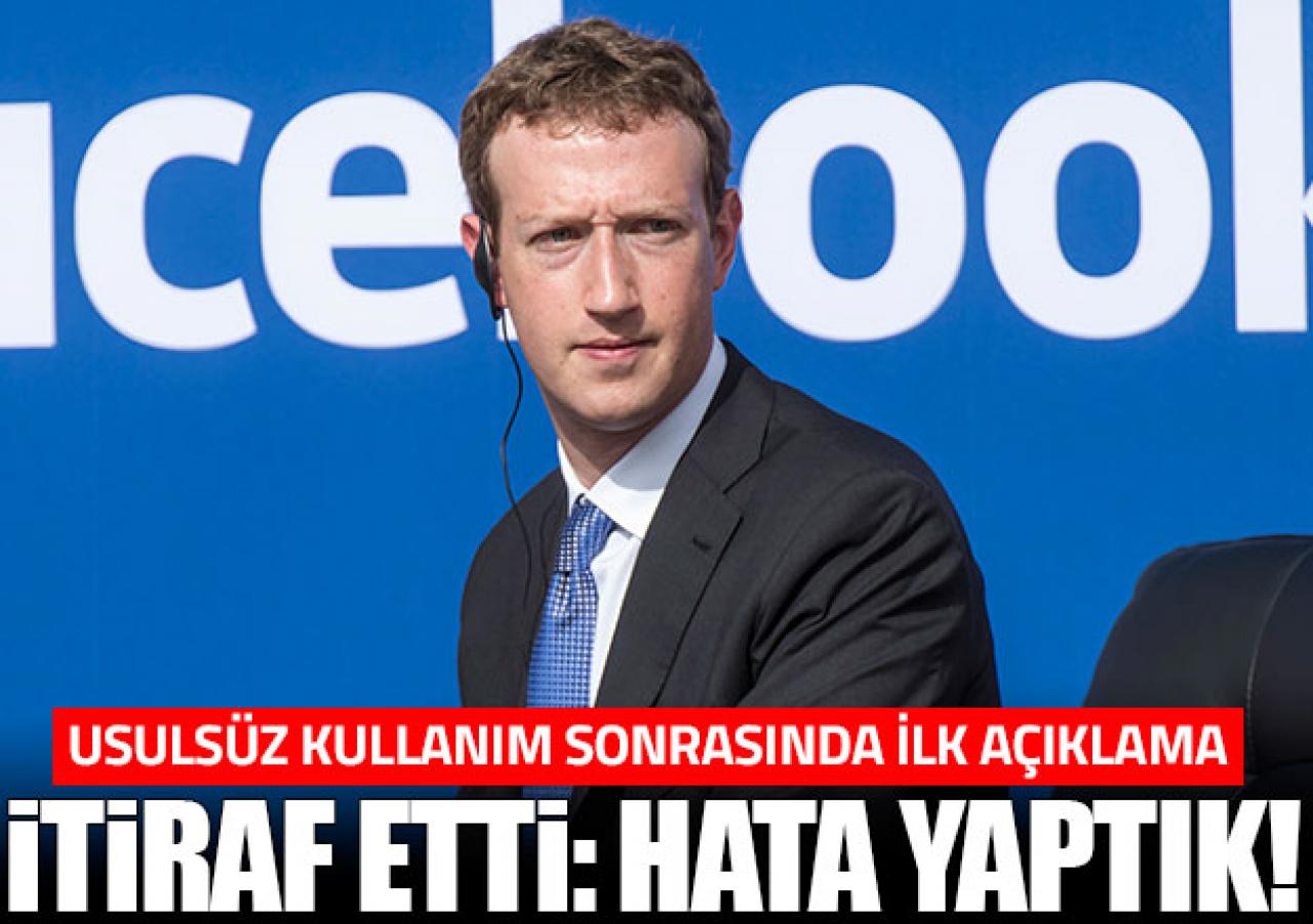 Zuckerberg'den itiraf: Hata yaptık