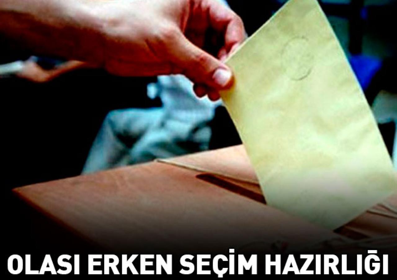 Olası erken seçim hazırlığı