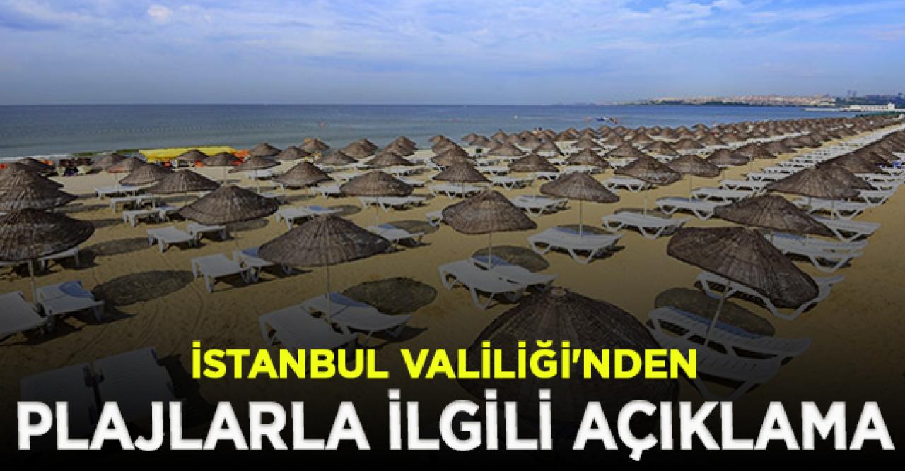 İstanbul Valiliği'nden yüzme alanları ve plajlarla ilgili açıklama