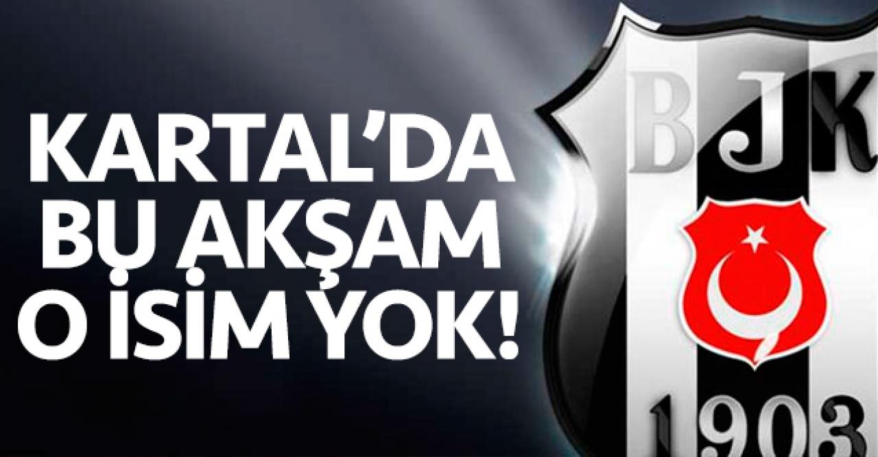 Beşiktaş'ta tek eksik Burak Yılmaz