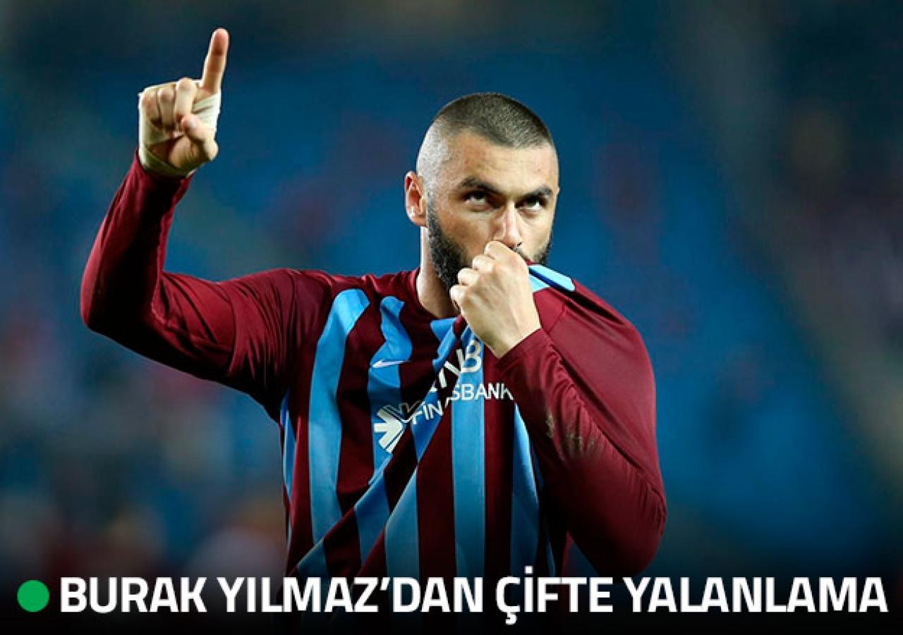 Burak Yılmaz'dan çifte yalanlama