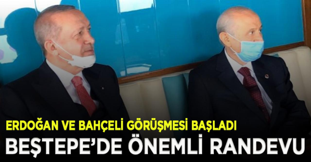 Cumhurbaşkanı Erdoğan-Bahçeli görüşmesi başladı!