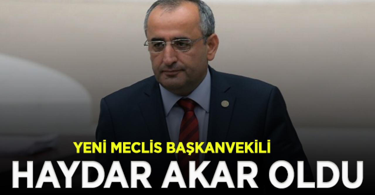 CHP'nin yeni Meclis Başkanvekili Haydar Akar oldu