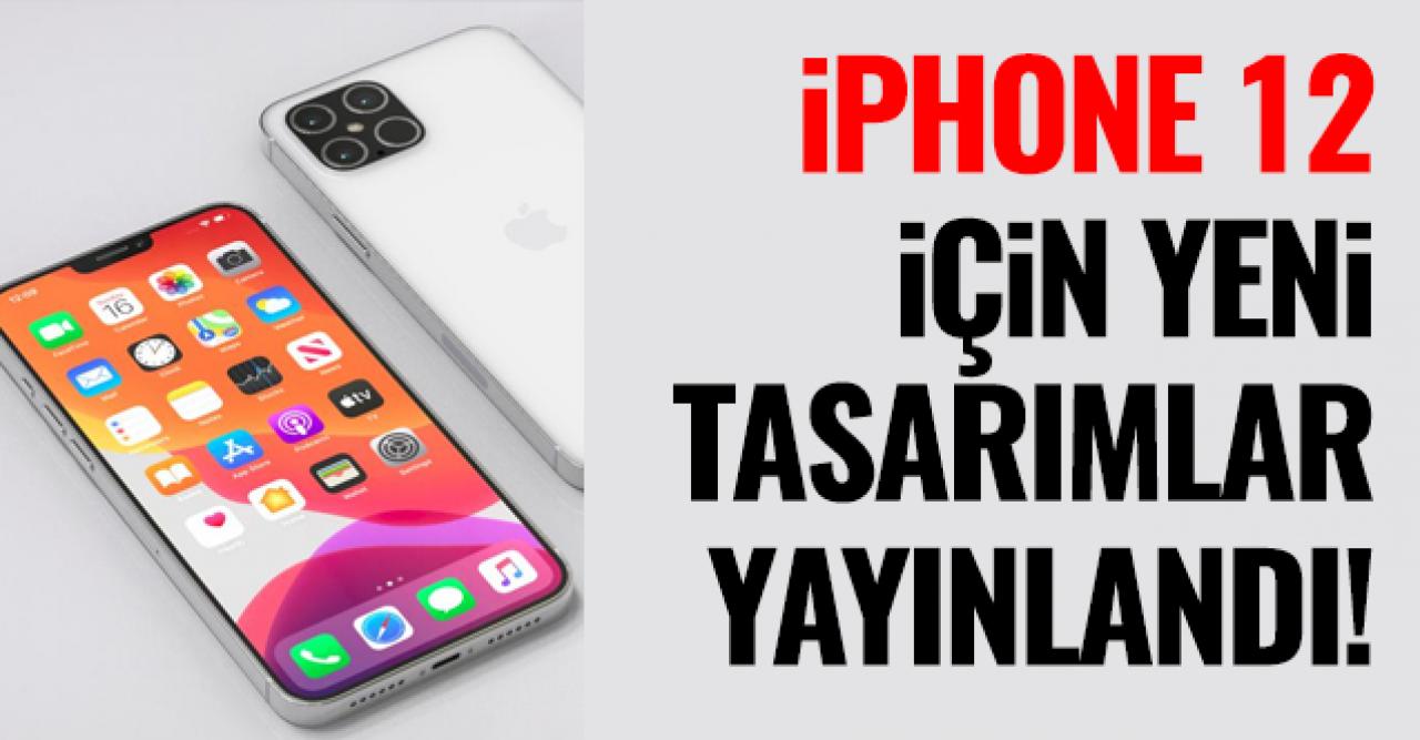 iPhone 12 tasarımı için yeni görseller yayınlandı