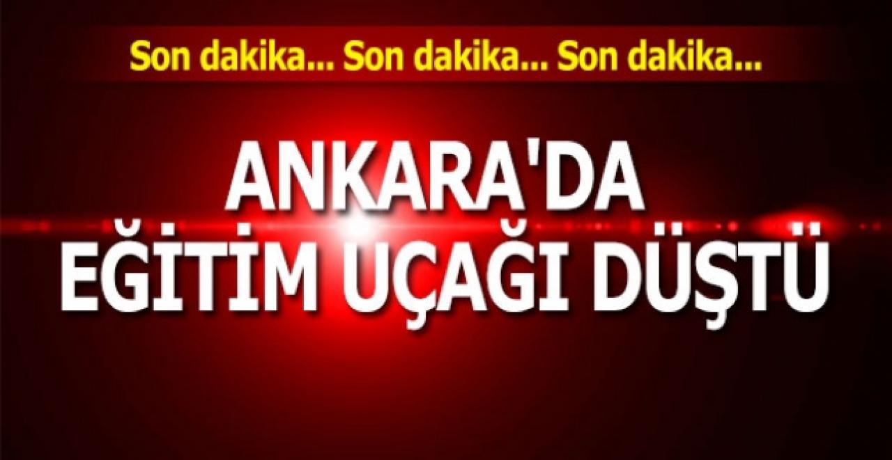 Ankara'da eğitim uçağı düştü!