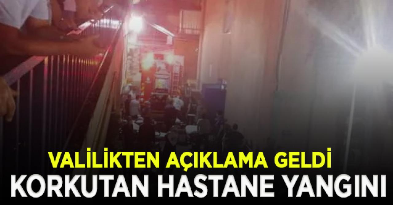 İstanbul'da korkutan hastane yangını! Valilikten açıklama