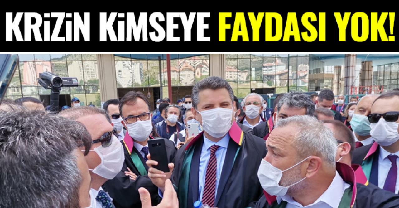 Krizin kimseye faydası yok!