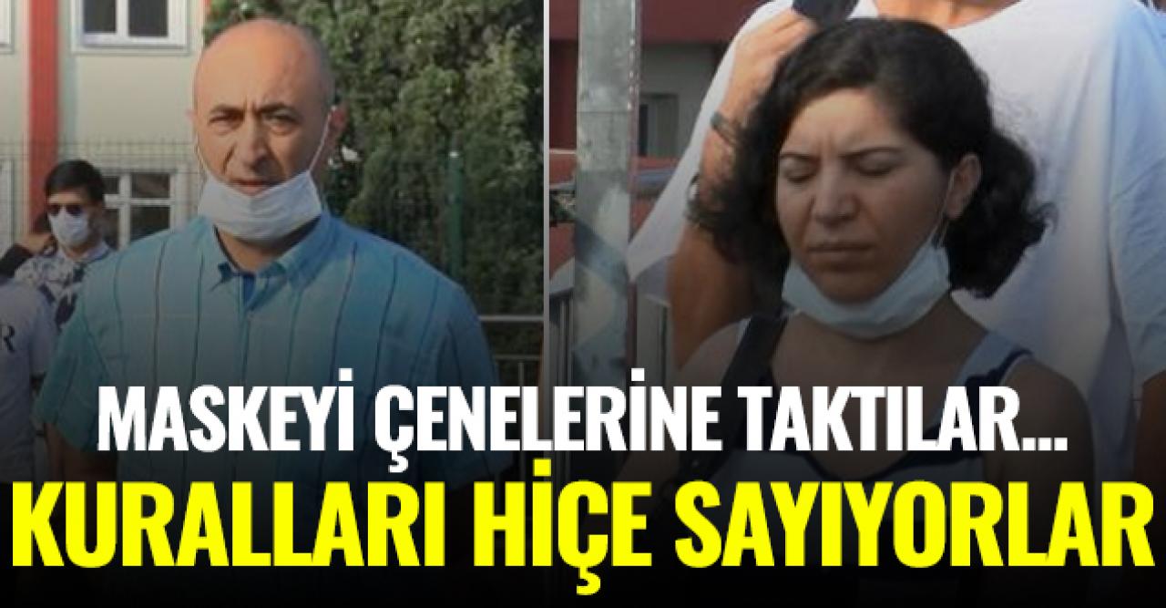 Utanmak da yok! Maskeleri yüzlerine değil çenelerine taktılar...