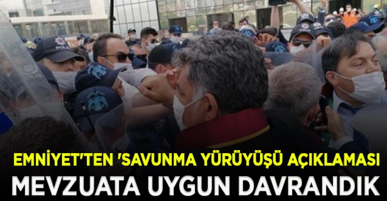 Emniyet'ten 'Savunma Yürüyüşü' açıklaması: Baro başkanlarına mevzuata uygun davrandık