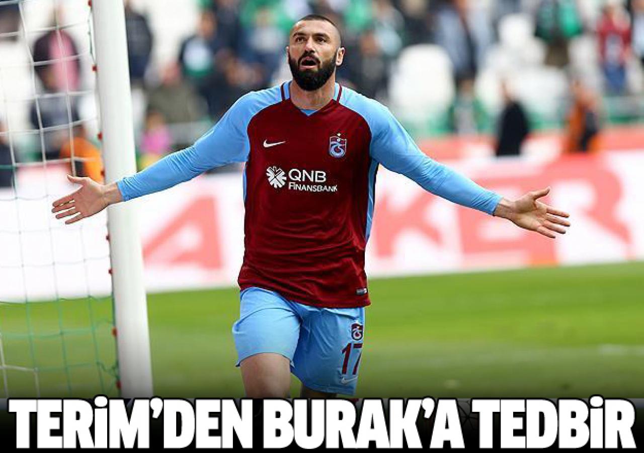 Burak'a özel önlem