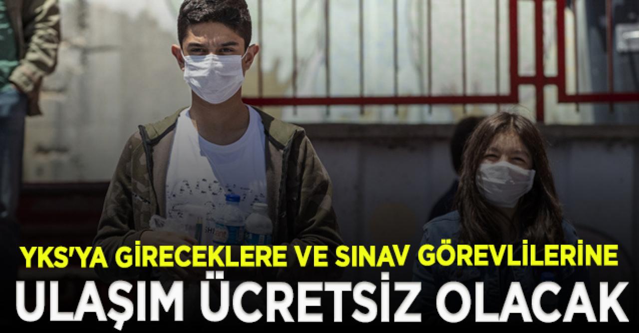 İstanbul'da YKS'ya gireceklere ve sınav görevlilerine ulaşım ücretsiz olacak