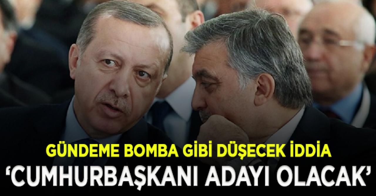 Gündeme bomba gibi düşecek iddia: Abdullah Gül, Cumhurbaşkanı adayı olmayı amaçlıyor