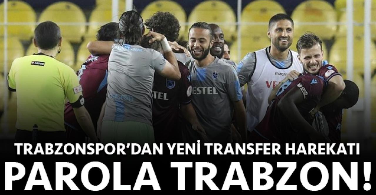 Trabzonspor'dan Trabzon parolalı transfer harekatı