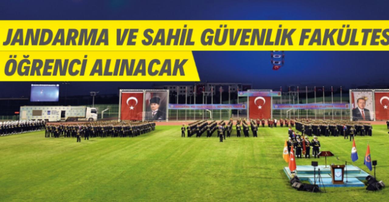 Jandarma ve Sahil Güvenlik Fakültesine öğrenci alınacak