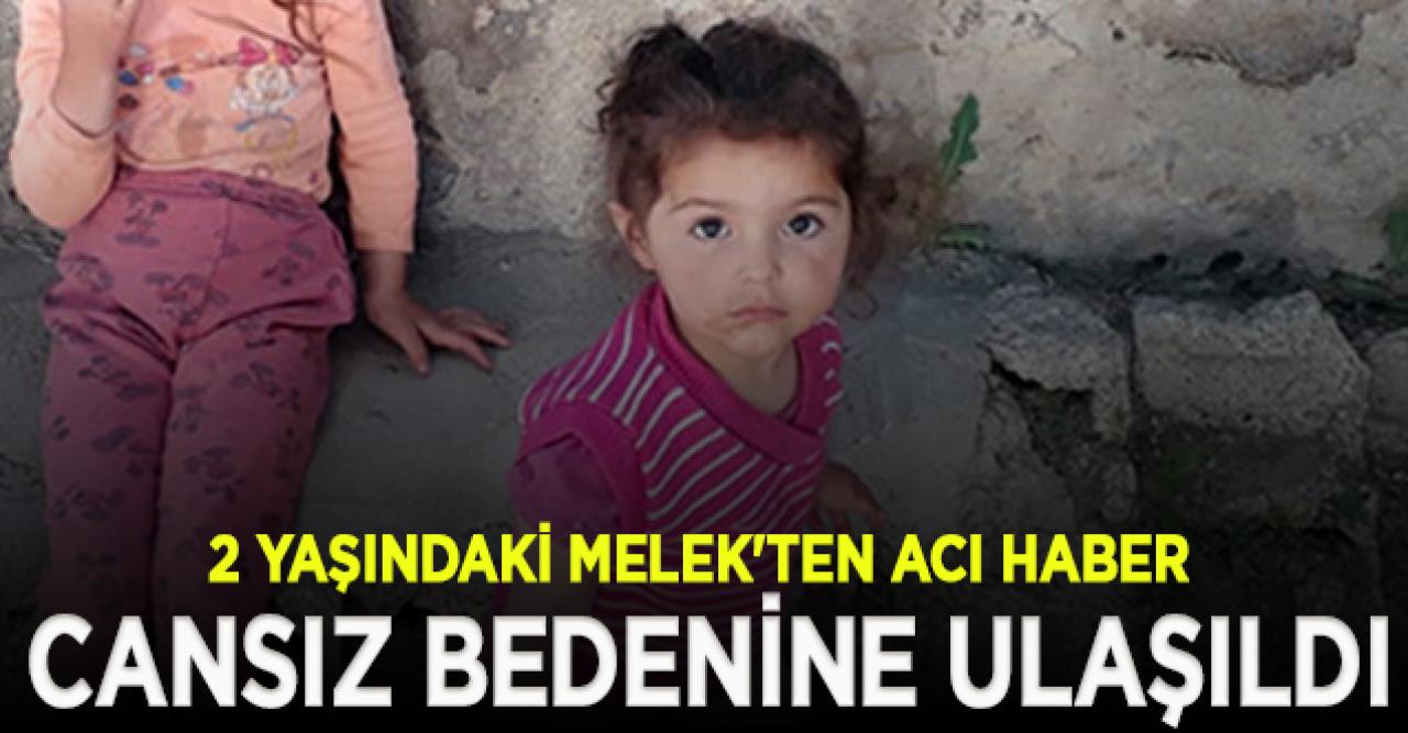 2 yaşındaki Melek Memiş'ten acı haber geldi