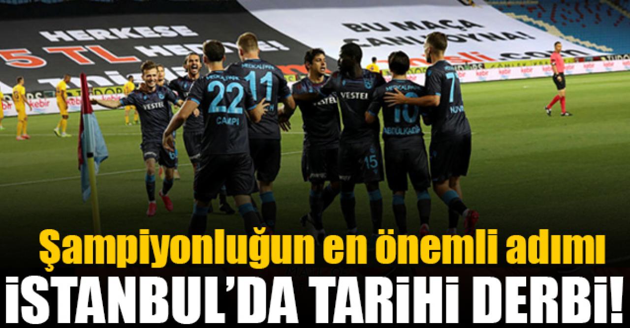 İstanbul'da tarihi derbi! Tek hedef kazanmak...