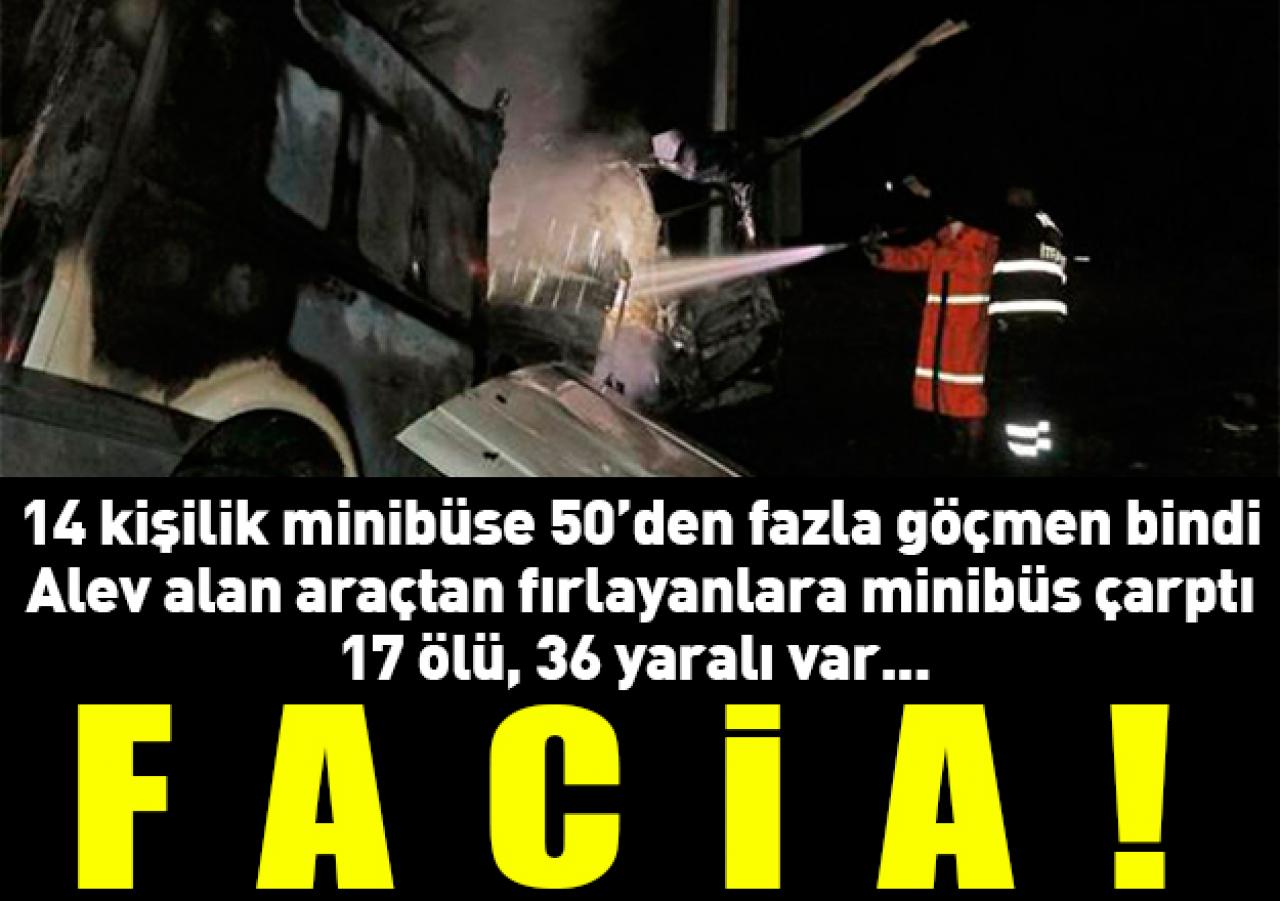 Iğdır-Kars yolunda facia! 14 kişilik minibüste 50'den fazla ölü ve yaralı var