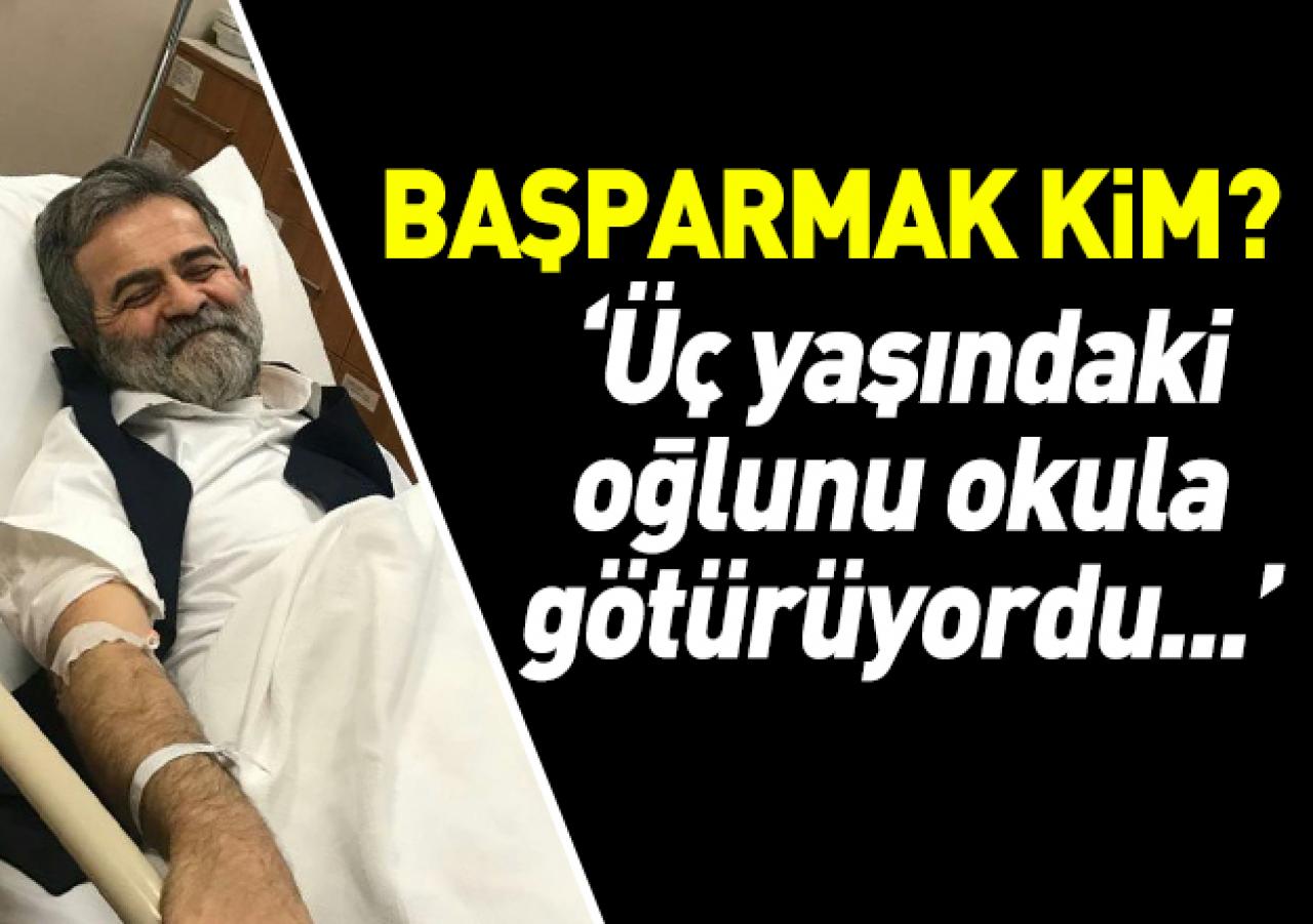 Başparmak kim?