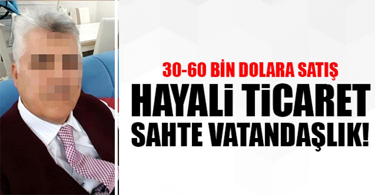 Hayali ticaret sahte vatandaşlık