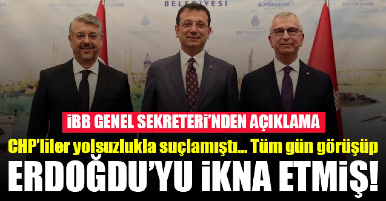 CHP'lilerin yolsuzlukla suçladığı İBB Genel Sekreteri'nden flaş açıklama: Tüm gün görüşüp Erdoğdu'yu ikna etmiş!