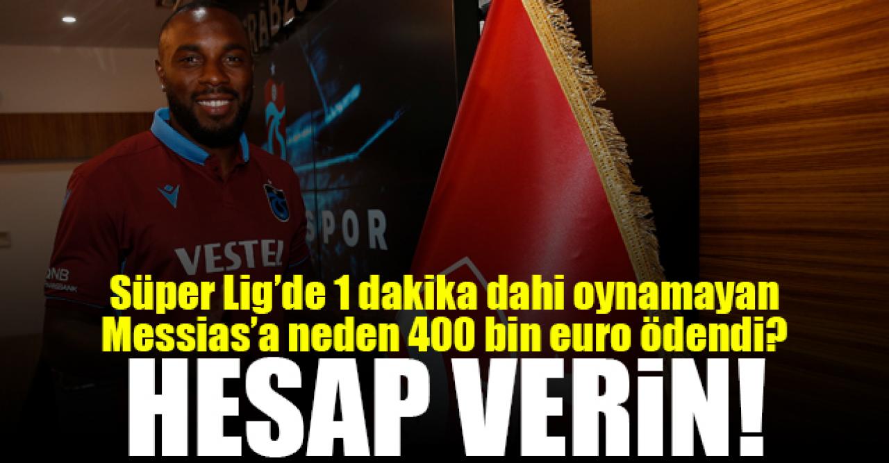 Messias'ı Trabzonspor'a kim aldırdı?