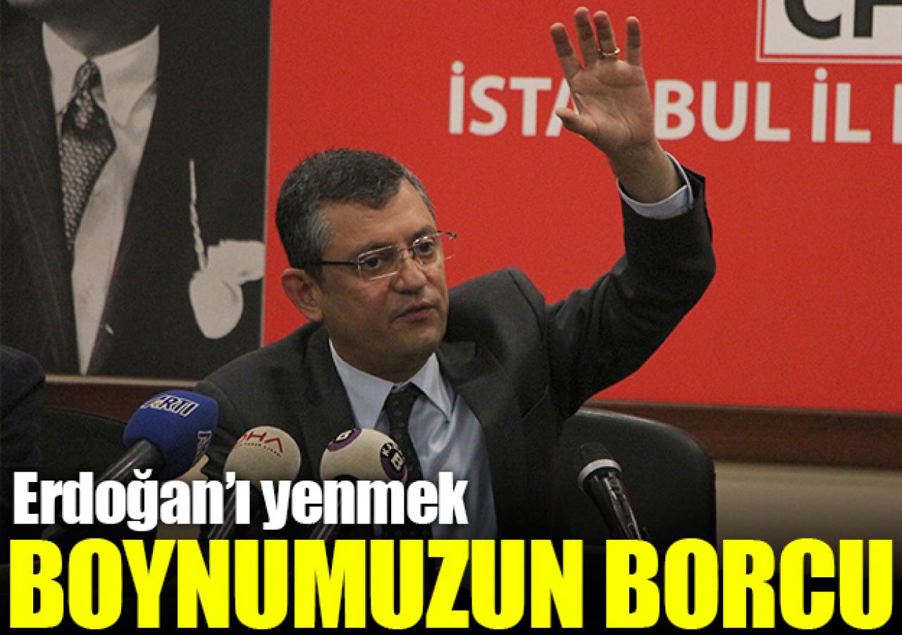 Erdoğan'ı yenmek boynumuzun borcu