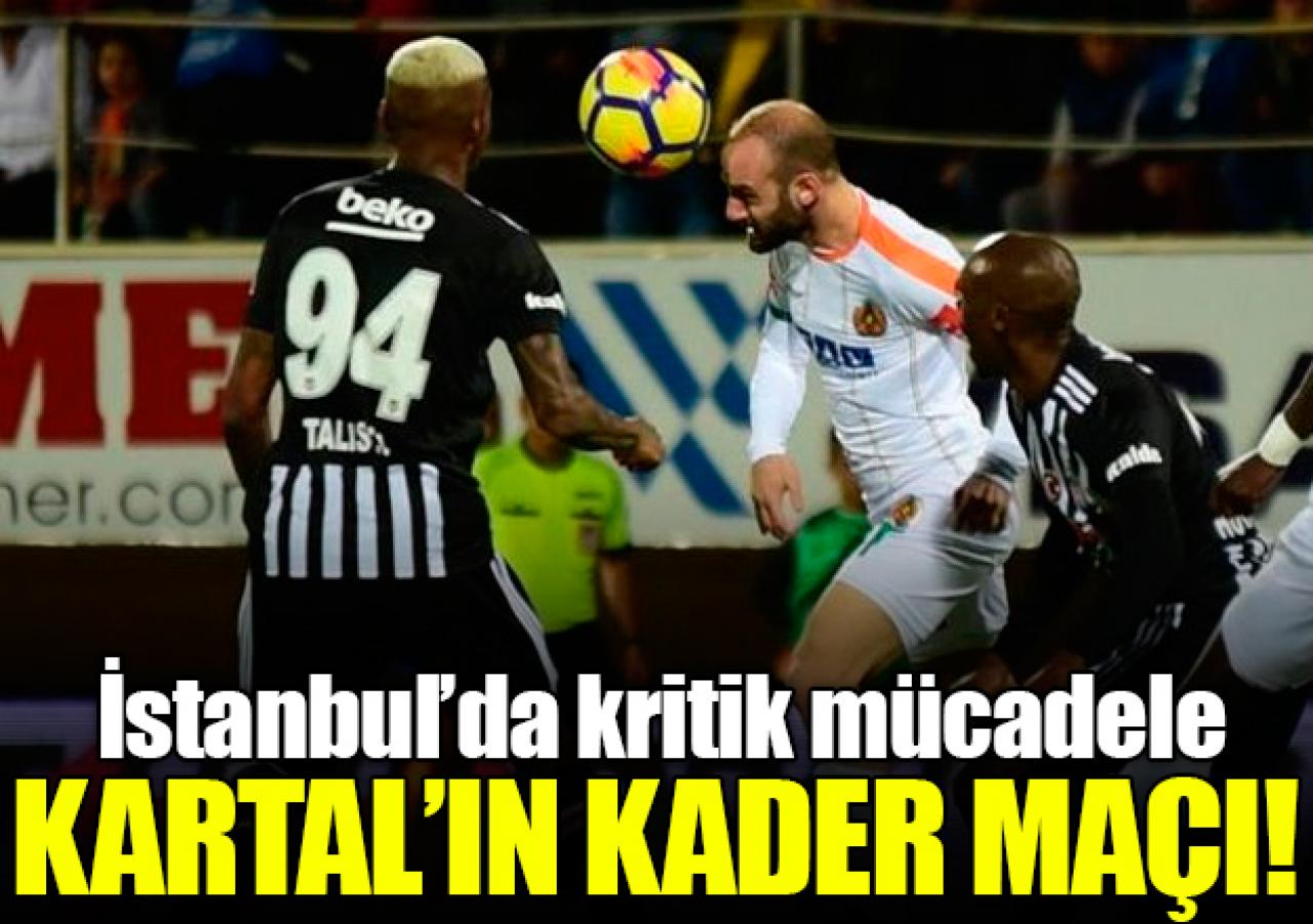 Beşiktaş Alanyaspor maçı saat kaçta hangi kanalda kadrolar belli oldu mu