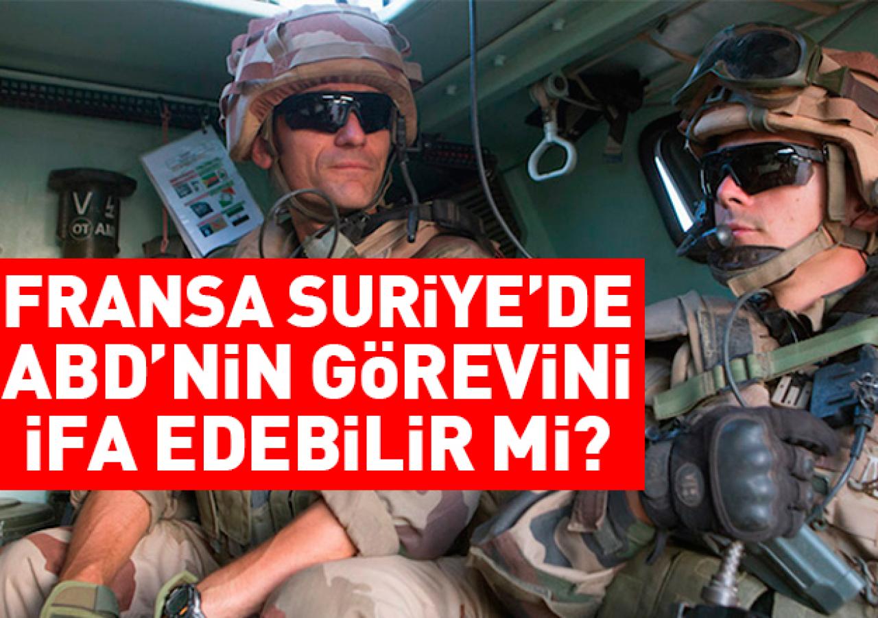 Fransa, Suriye’de ABD’nin görevini ifa edebilir mi?