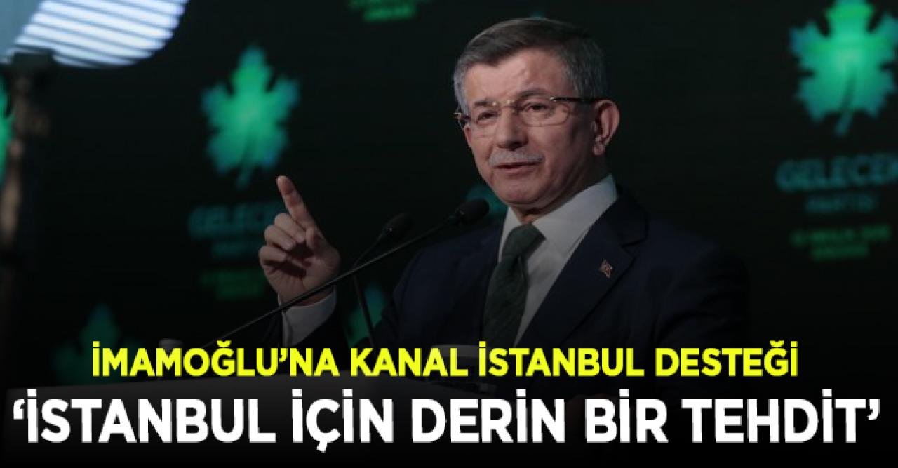 Davutoğlu'ndan İmamoğlu’na destek: Bu geri döndürelemez bir proje