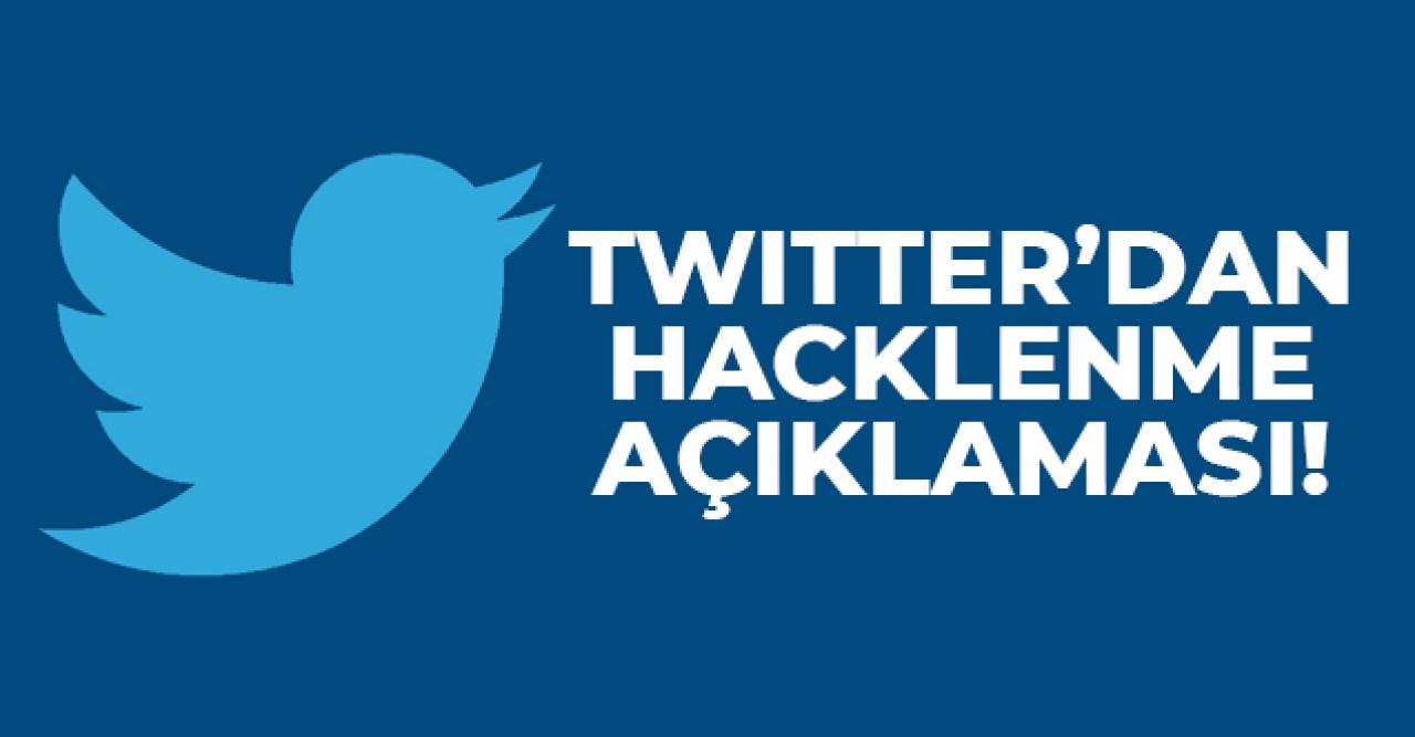 Twitter'dan hacklenme açıklaması