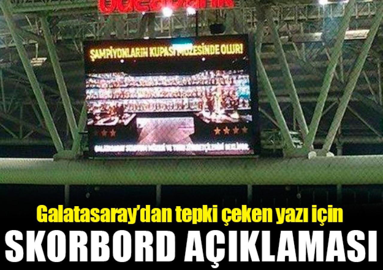 Galatasaray'dan skorbord açıklaması