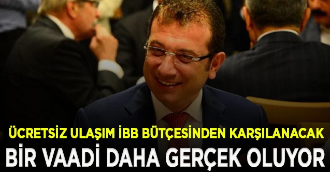 İmamoğlu'nun bir vaadi daha gerçek oluyor