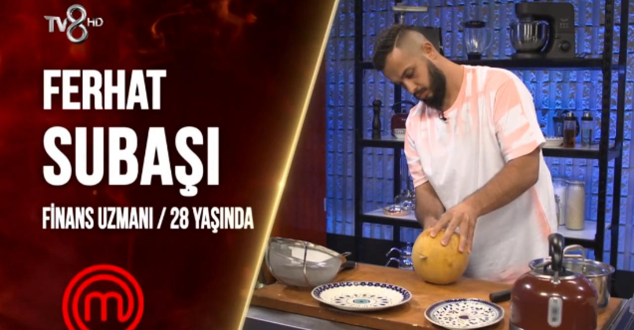 Masterchef Ferhat Subaşı kimdir? Kaç yaşında, nereli, fotoğrafları ve Instagram hesabı