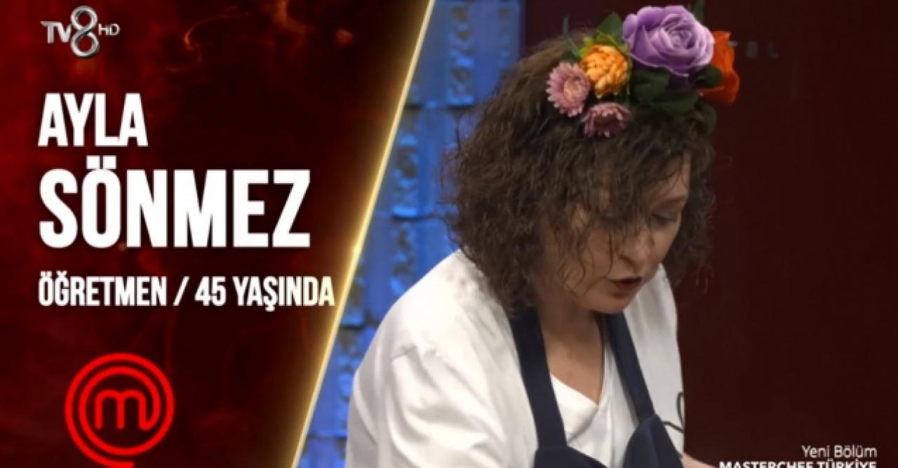 Masterchef Ayla Sönmez kimdir? Kaç yaşında, nereli ve Instagram hesabı