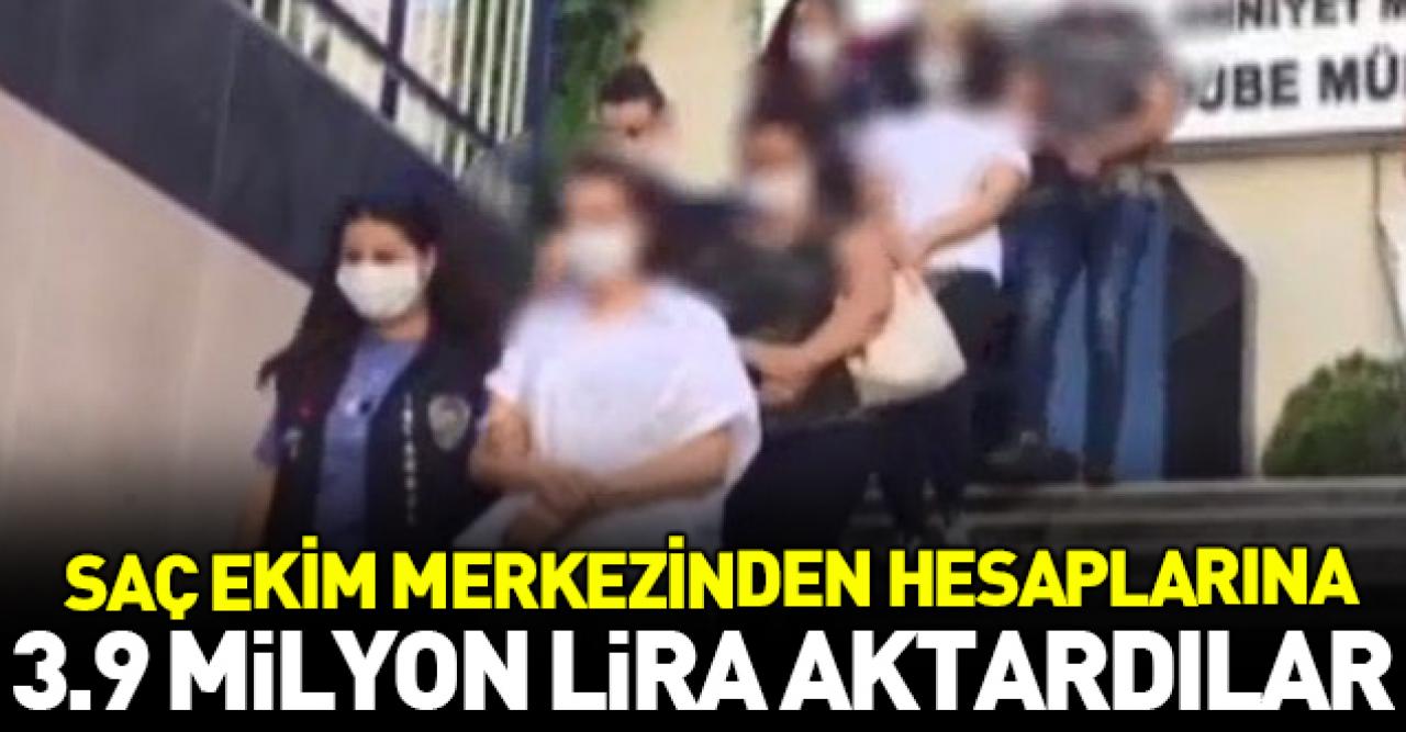 Çalıştıkları saç ekim merkezinin hesaplarından kendilerine 3.9 milyon lira aktardılar